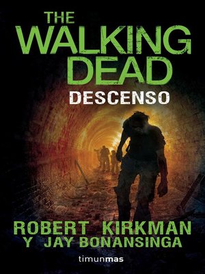 cover image of The Walking Dead. Descenso